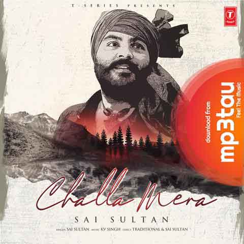 Challa-Mera Sai Sultan mp3 song lyrics